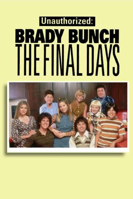 Unauthorized Brady Bunch: The Final Days